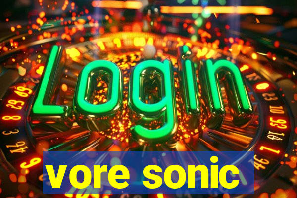 vore sonic